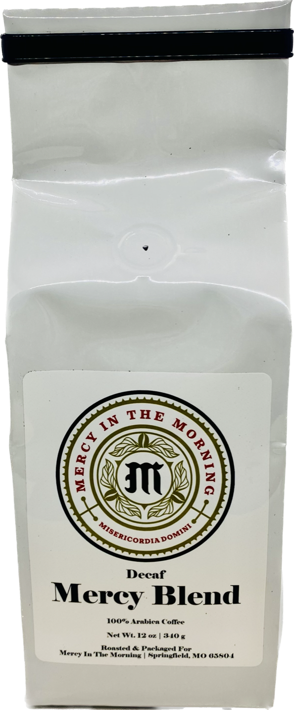 Mercy In The Morning Mercy Blend Coffee  12oz Drip Grind Decaf