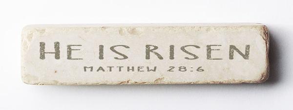 Quarter Block (He is Risen) Matthew 28"6
